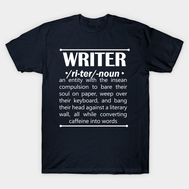 Writer Funny Noun Definition Book Author Novelist Poet T-Shirt by doctor ax